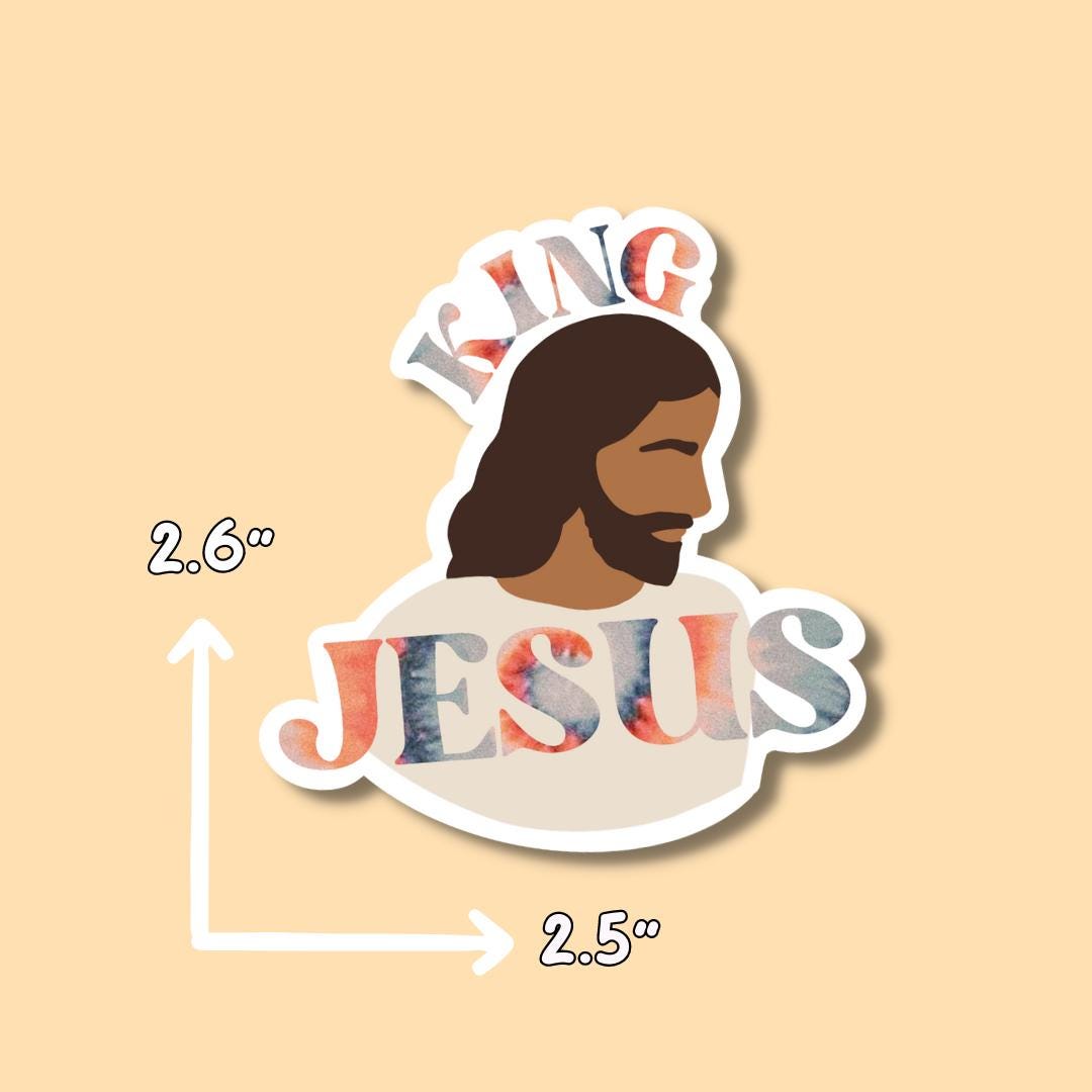 Jesus Stickers || Faith Stickers || Bible Stickers || Waterproof Stickers || Laptop Stickers || Water Bottle Stickers || King Jesus