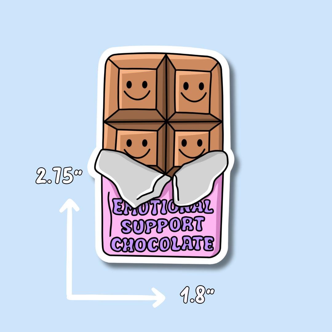 Chocolate Sticker || Food Stickers || Vinyl Stickers || Waterproof || Funny Stickers || Laptop Stickers || Emotional Support Chocolate ||